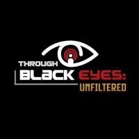 Through Black Eyes: Unfiltered image 7